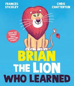 Brian the Lion who Learned (eBook, ePUB) - Stickley, Frances