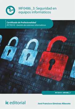 Seguridad en equipos informáticos. IFCT0510 (eBook, ePUB) - Giménez Albacete, José Francisco