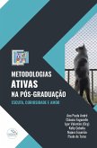 Metodologias Ativas na Pós-Graduação: escuta, curiosidade e amor (eBook, ePUB)