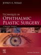 Techniques in Ophthalmic Plastic... - Bild 1