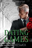 Dating Games (The Power of Zero, #5) (eBook, ePUB)