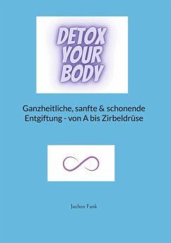 Detox your Body (eBook, ePUB)