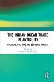 The Indian Ocean Trade in Antiquity (eBook, ePUB) The Indian Ocean Trade in Antiquity (eBook, ePUB)