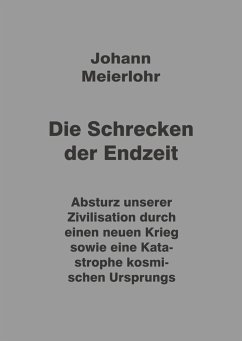 Die Schrecken der Endzeit - Meierlohr, Johann