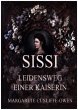 Sissi - Leidensweg einer Kaiserin - Bild 1