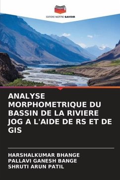 Analyse Morphometrique Du Bassin de la Riviere Jog a l'Aide de RS Et de GIS - Bhange, Harshalkumar;BANGE, Pallavi Ganesh;PATIL, Shruti Arun