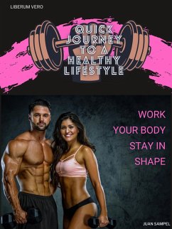 Cover Quick Journey To a Healthy Lifestyle (eBook, ePUB)