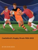 Castleford's Rugby Rivals 1926-2022 (eBook, ePUB)