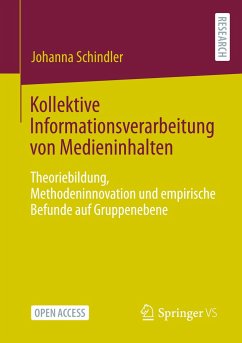 Kollektive Informationsverarbeitung von Medieninhalten - Schindler, Johanna