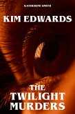 Kim Edwards - The Twilight Murders (eBook, ePUB)