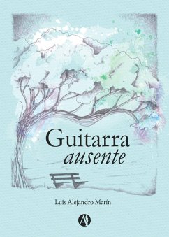 Guitarra ausente (eBook, ePUB) - Marín, Luis Alejandro
