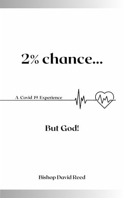 2% Chance But God! (eBook, ePUB) - Reed, Bishop David