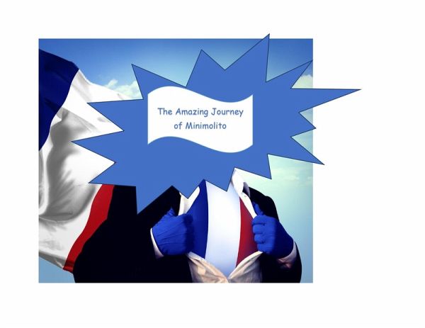 The Amazing Journey of Minimolito! (eBook, ePUB)