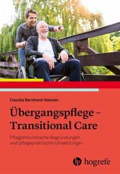 Übergangspflege - Transitional Care (eBook, PDF) - Bernhard-Kessler, Claudia