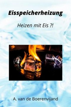 Eisspeicherheizung (eBook, ePUB) - van de Boerenvijand, A.