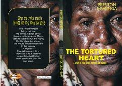The tortured heart (eBook, ePUB) - Mwiinga, Preston