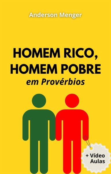 Homem Rico, Homem Pobre em Provérbios (eBook, ePUB) Homem Rico, Homem Pobre em Provérbios (eBook, ePUB)