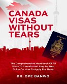 Canada Visas Without Tears (eBook, ePUB)