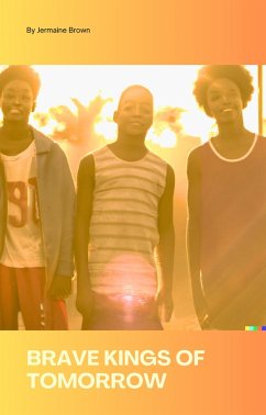 Brave Kings of Tomorrow (eBook, ePUB) - Brown, Jermaine