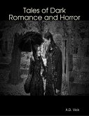 Tales of Dark Romance and Horror (eBook, ePUB)