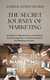 The Secret Journey of Marketing (eBook, ePUB)