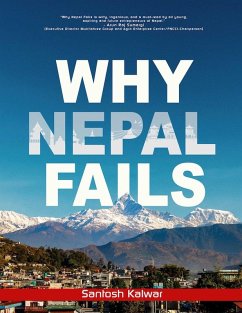 Why Nepal Fails (eBook, ePUB) - Kalwar, Santosh