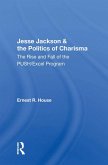 Jesse Jackson And The Politics Of Charisma (eBook, ePUB)