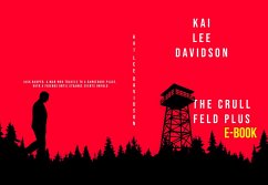 The Crull Feld Plus (Ebook Version) (eBook, ePUB) - Lee Davidson, Kai