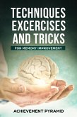 Techniques Exercises And Tricks For Memory Improvement (eBook, ePUB)