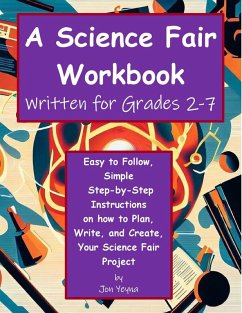 A Science Fair Workbook (eBook, ePUB) - Yeyna, Jon