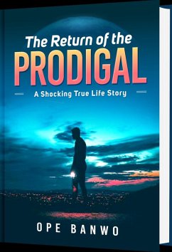 The Return Of The Prodigal (eBook, ePUB) - Banwo, Ope