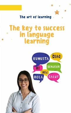 The key to success in language learning (eBook, ePUB) - Palacio, Betsaida; Palacio, Berenice