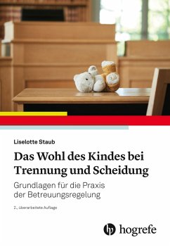 Das Wohl des Kindes bei Trennung und Scheidung (eBook, PDF) - Staub, Liselotte