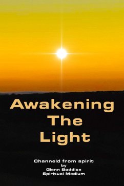 Awakening the light (eBook, ePUB) - Boddice, Glenn