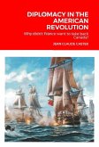 DIPLOMACY IN THE AMERICAN REVOLUTION (eBook, ePUB)