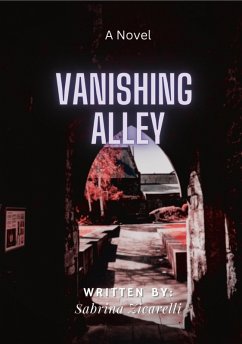 Vanishing Alley (eBook, ePUB) - Zicarelli, Sabrina