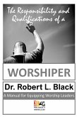 The Responsibility and Qualifications of a Worshiper (eBook, ePUB)