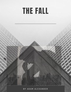 The Fall (eBook, ePUB) - Alexander, Adam