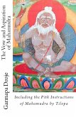 The Vow and Aspiration of Mahamudra: Including the Pith Instructions of Mahamudra (eBook, ePUB)