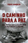 O Caminho para a paz (eBook, ePUB)