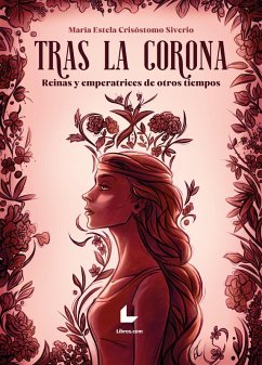 Tras la corona (eBook, PDF) - Crisóstomo Siverio, María Estela