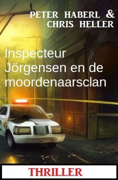 Inspecteur Jörgensen en de moordenaarsclan: Thriller (eBook, ePUB) - Haberl, Peter; Heller, Chris