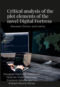 Cover Critical analysis of the plot elements of the novel Digital Fortress (eBook, ePUB)