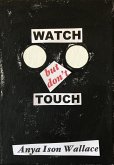WATCH but don't TOUCH (eBook, ePUB)