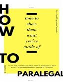 HOW TO PARALEGAL (eBook, ePUB)