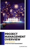Project Management Overview (eBook, ePUB) Project Management Overview (eBook, ePUB)