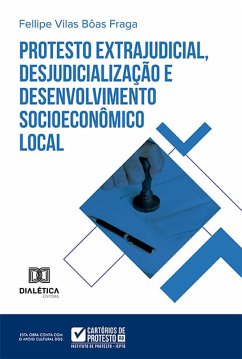 Cover Protesto extrajudicial, desjudicialização e desenvolvimento socioeconômico local (eBook, ePUB)