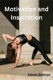 Motivation and Inspiration (eBook, ePUB)