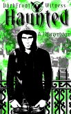 DarkFront Witness Book 1: Haunted (eBook, ePUB)