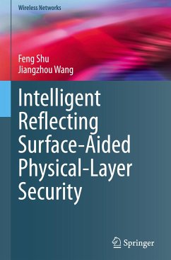 Intelligent Reflecting Surface-Aided Physical-Layer Security - Shu, Feng;Wang, Jiangzhou